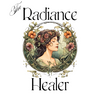 The Radiance Healer